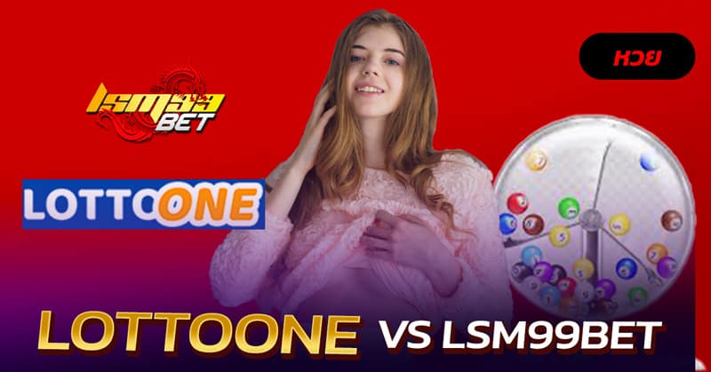 LOTTOONE VS LSM99BET